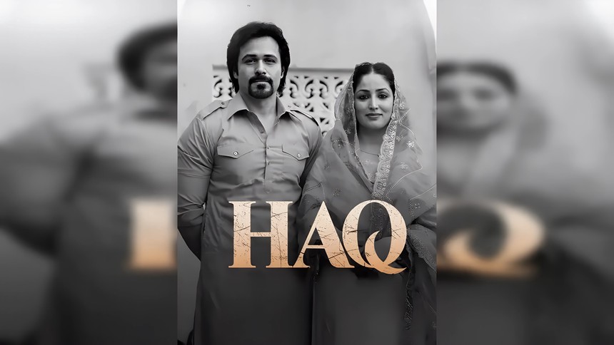 Haq Movie Review: Emraan Hashmi and Yami Gautam Deliver a Stirring Call for Justice